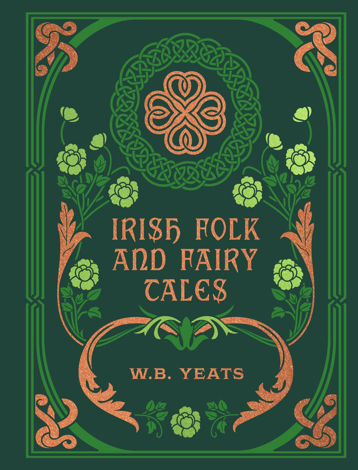 Irish Folk and Fairy Tales (Chartwell Deluxe Editions) by W. B. Yeats - Hardcover cover