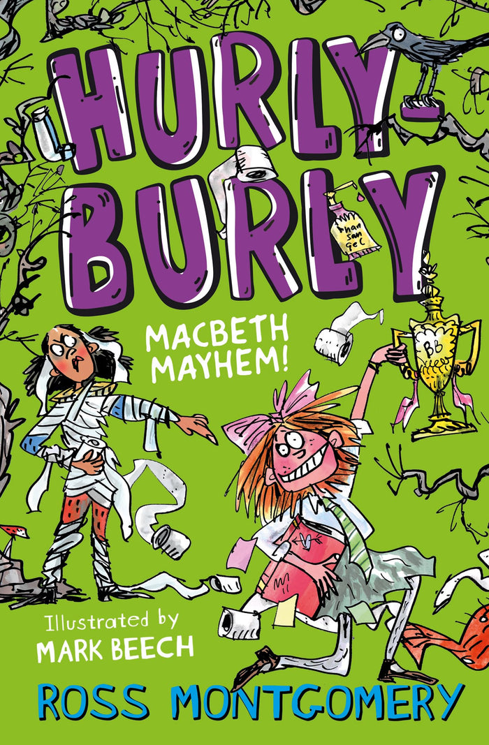 Hurly Burly: Macbeth Mayhem!: Book 3 (Shakespeare Shake-ups) by Ross Montgomery - Paperback cover
