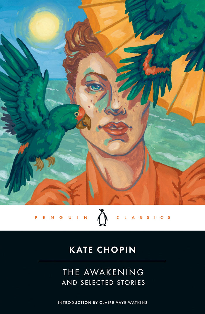 The Awakening and Selected Stories (Penguin Classics) by Kate Chopin - Paperback cover