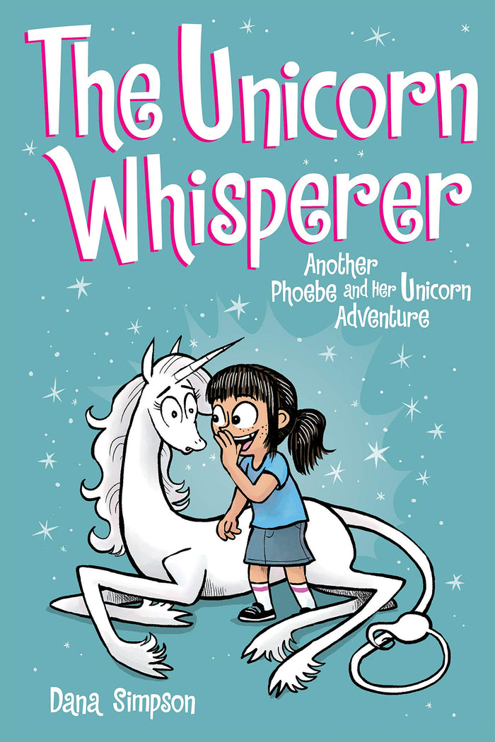 The Unicorn Whisperer: Another Phoebe and Her Unicorn Adventure (Volume 10) by Dana Simpson - Paperback cover