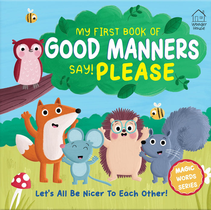 My first book of Good Manners - say! Please (Good Manners - Polite Words Series) by Wonder House Books - Board Book cover