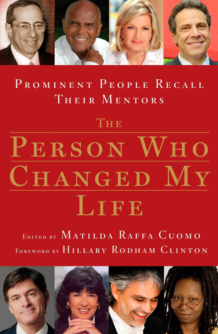 The Person Who Changed My Life: Prominent People Recall Their Mentors by foreword - Paperback cover