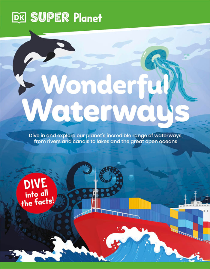 DK Super Planet Wonderful Waterways. by D.K. Publishing - Paperback cover