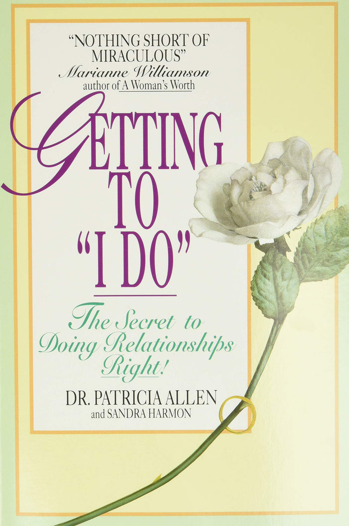 Getting to 'I Do': The Secret to Doing Relationships Right! by Sandra Harmon - Paperback cover