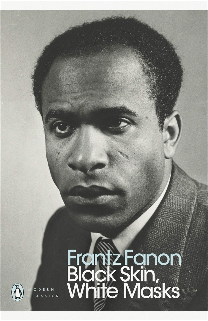 Black Skin, White Masks (Penguin Modern Classics) by Frantz Fanon - Paperback cover
