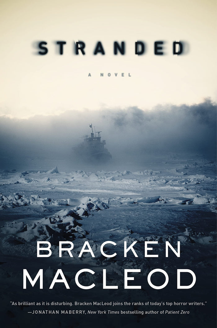 Stranded: A Novel by Bracken MacLeod - Hardcover cover