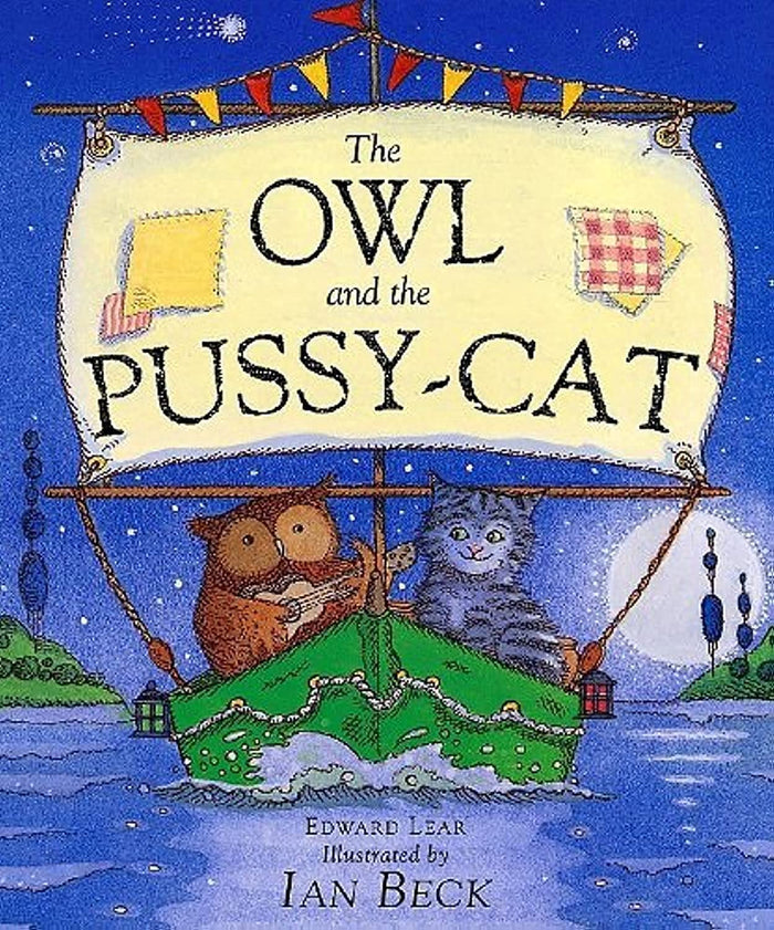 The Owl and the Pussy-Cat by Edward Lear and Ian Beck - Paperback cover