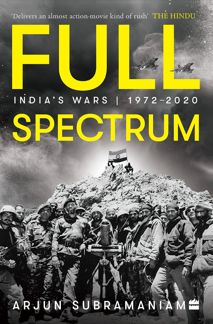 Full Spectrum : India's Wars, 1972-2020 by Arjun Subramaniam - Paperback cover
