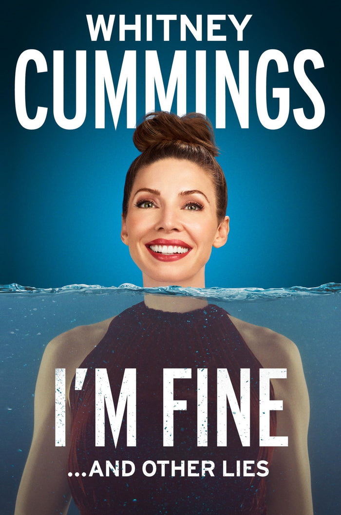 I'm Fine...And Other Lies by Whitney Cummings - Hardcover cover