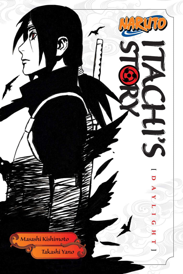 Naruto: Itachi's Story, Vol. 1: Daylight (Naruto Novels) by Masashi Kishimoto - Paperback cover