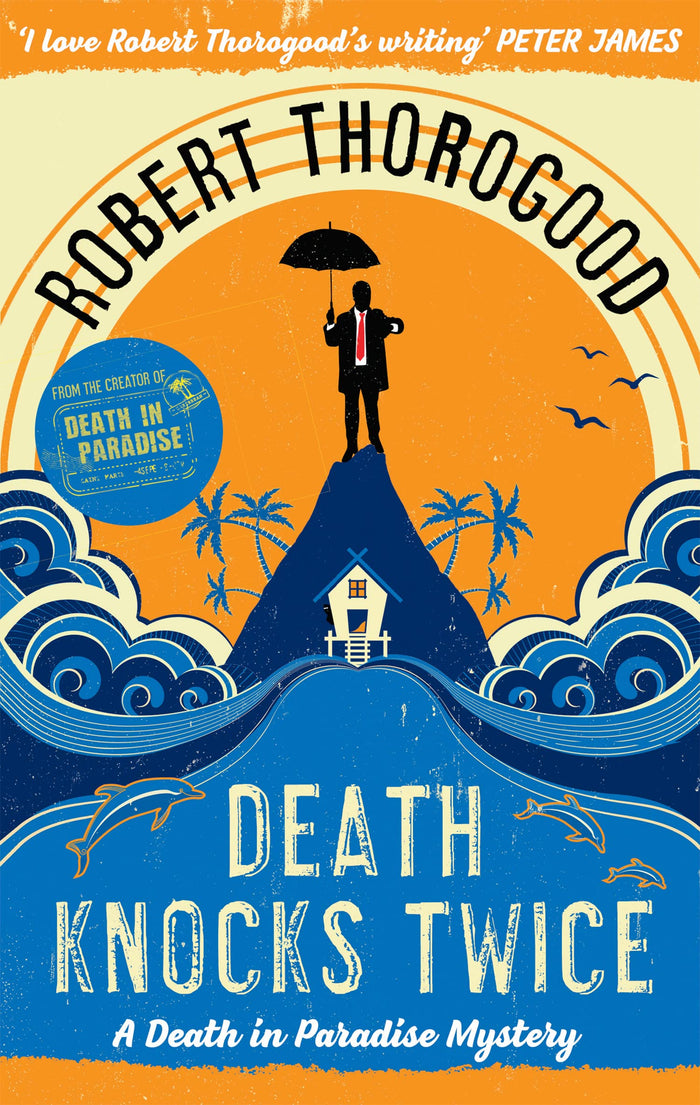 Death Knocks Twice (A Death in Paradise Mystery, Book 3) by Robert Thorogood - Paperback cover