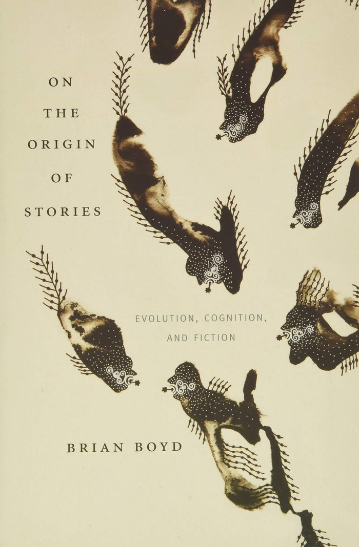 On the Origin of Stories: Evolution, Cognition, and Fiction by Brian Boyd - Paperback cover