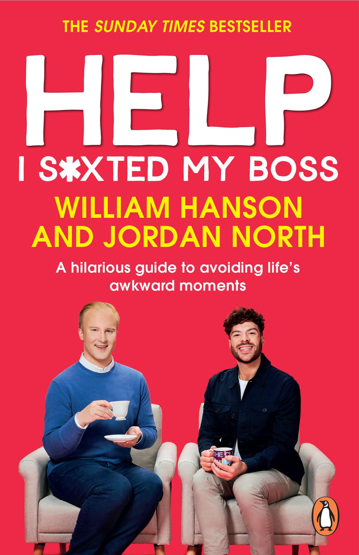 Help I S*xted My Boss: A hilarious guide to avoiding life’s awkward moments by William Hanson - Paperback cover