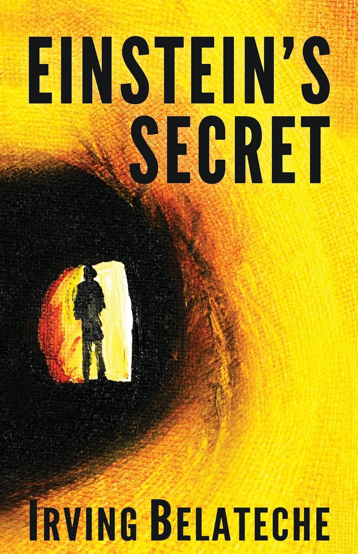 Einstein's Secret by Irving Belateche - Paperback cover