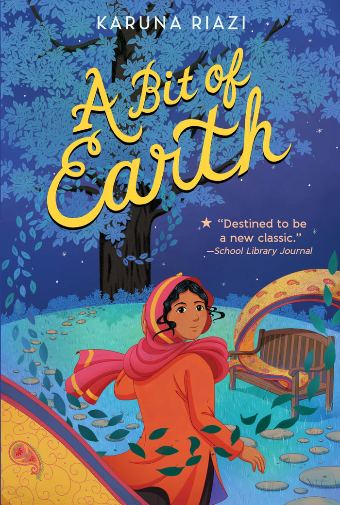 A Bit of Earth: A Reimagining of "The Secret Garden" with an Immigrant Orphan Finding Friendship and New Beginnings by Karuna Riazi - Paperback cover