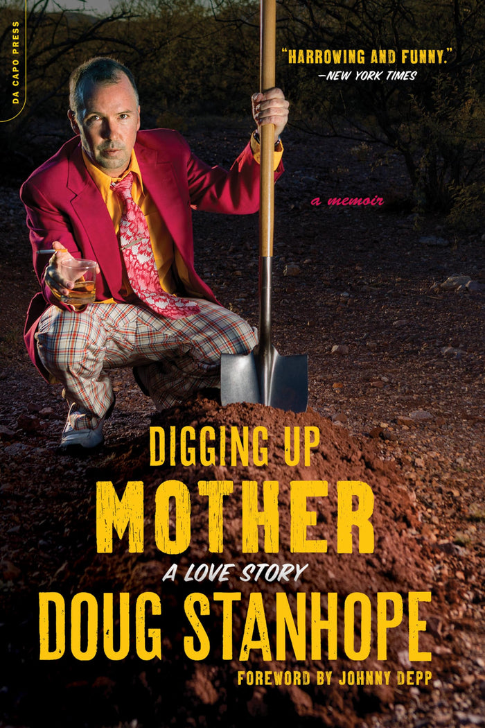 Digging Up Mother: A Love Story by Doug Stanhope - Paperback cover
