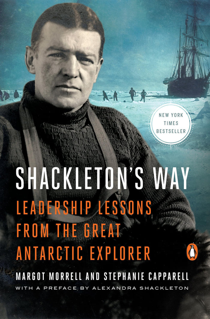 Shackleton's Way: Leadership Lessons from the Great Antarctic Explorer by Margot Morrell - Paperback cover