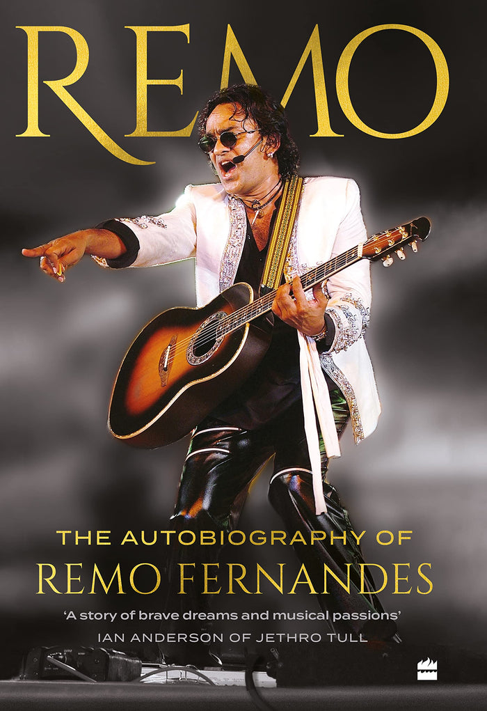 Remo : The Autobiography of Remo Fernandes by Remo Fernandes - Hardcover cover