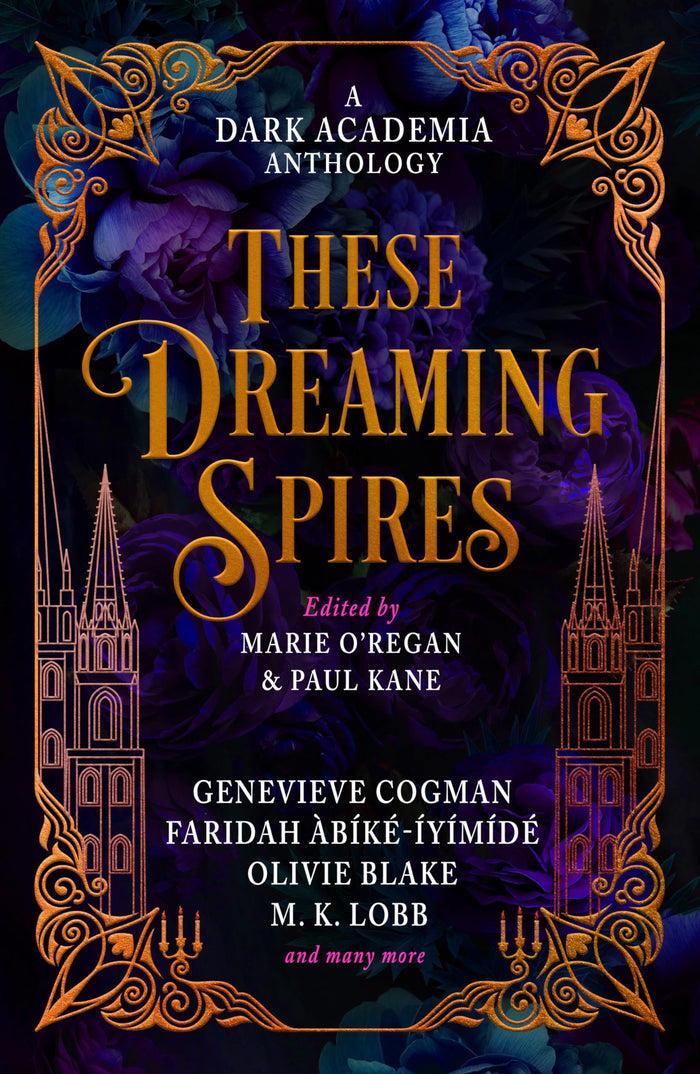These Dreaming Spires: A Dark Academia Anthology by M.L. Rio - Hardcover cover