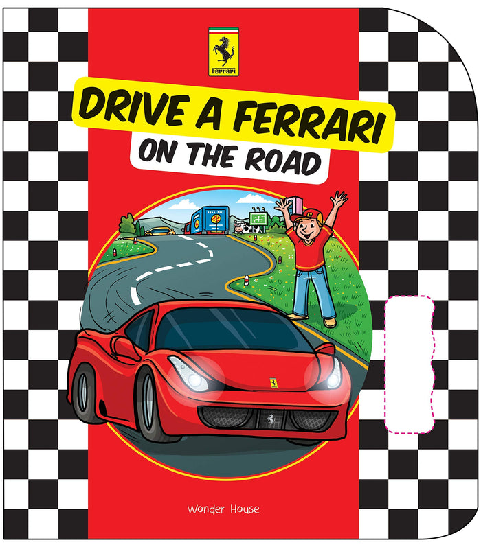Drive a Ferrari On The Road-Illustrated Board Book For Kids by Franco Cosimo Panini - Board Book cover