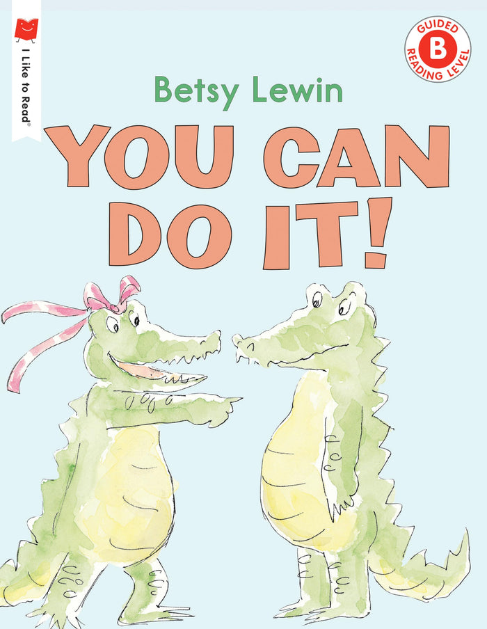 You Can Do It! (I Like to Read) by Betsy Lewin - Paperback cover