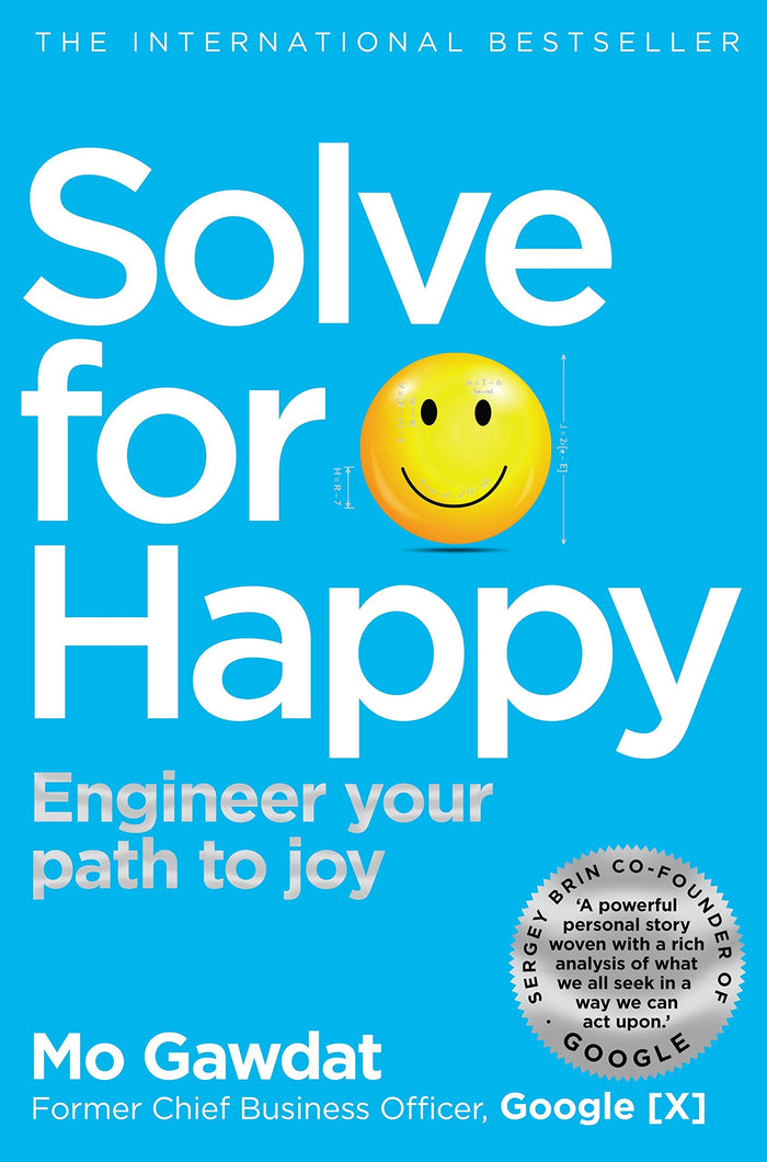 Front cover of the book 'Solve For Happy' by Mo Gawdat.