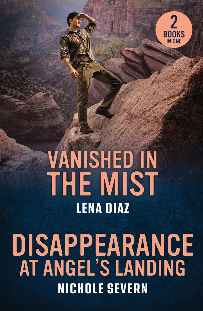 Mills Boon Vanished In The Mist Disappearance At Angels Landing. by Lena Diaz / Nichole Severn - Paperback cover