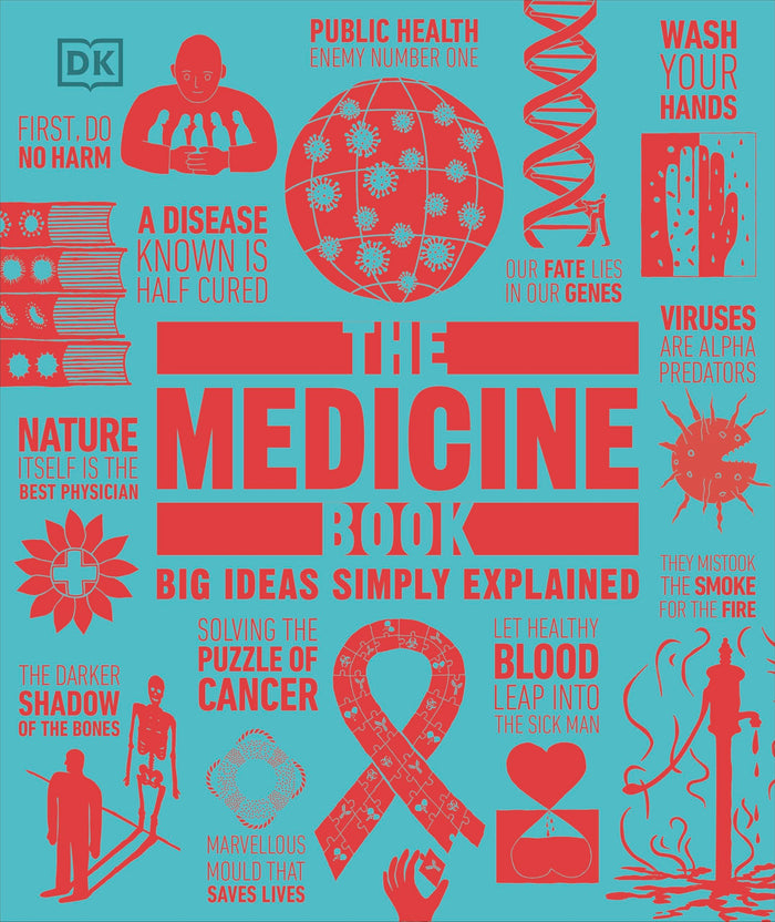 The Medicine Book: Big Ideas Simply Explained by DK - Hardcover cover