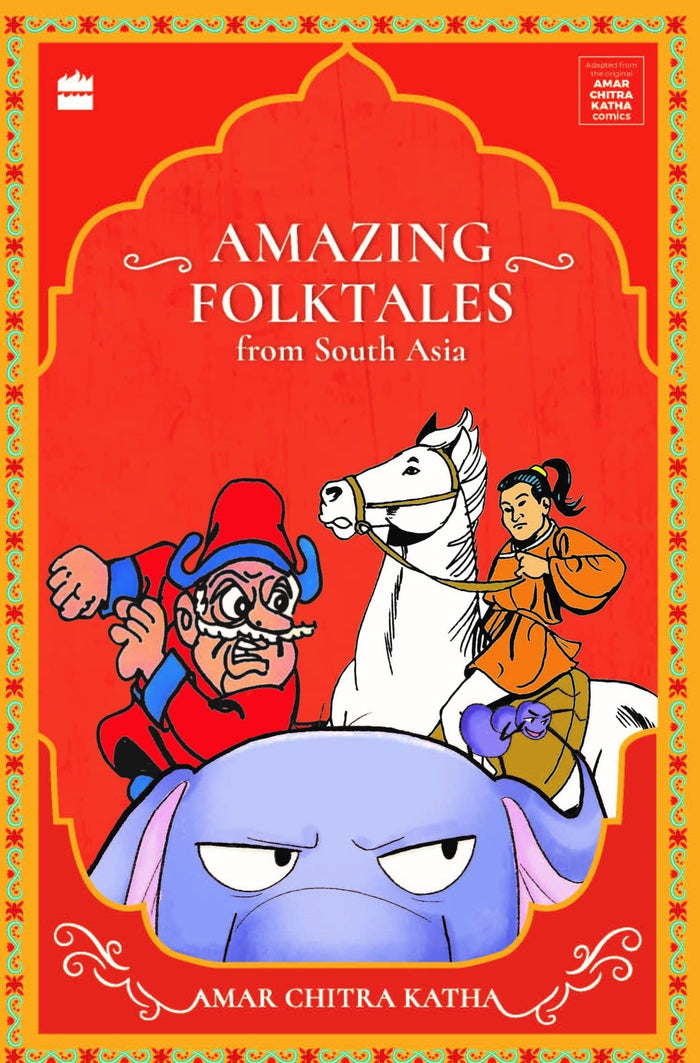 Amazing Folktales From South Asia (Timeless Classics from Amar Chitra Katha) by Christopher Baretto - Paperback cover