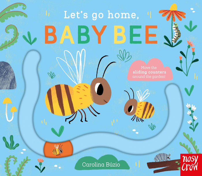Nosy Crow Ltd Lets Go Home, Baby Bee. by Kristin Atherton - Board Book cover
