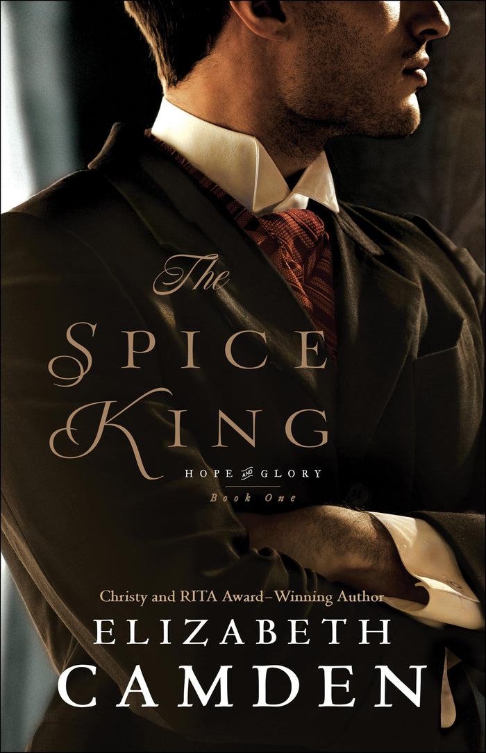 The Spice King: (An Intriguing Historical Romance set in Gilded Age Washington's High Society) (Hope and Glory) by Elizabeth Camden - Paperback cover