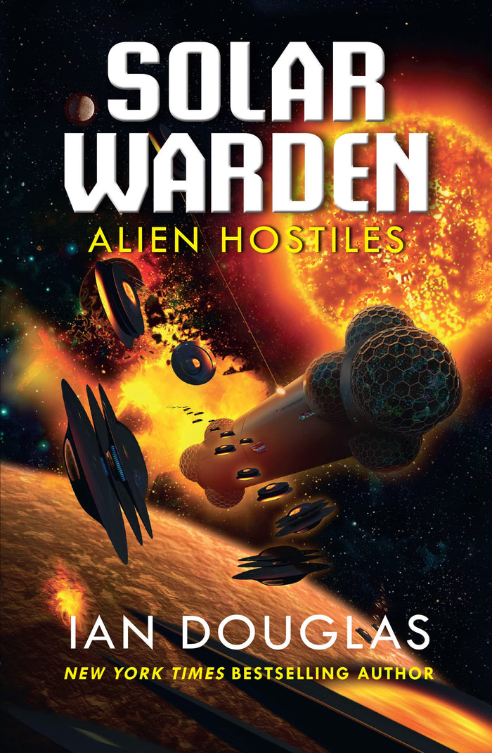Alien Hostiles: AN EPIC ADVENTURE FROM THE MASTER OF MILITARY SCIENCE FICTION: Book 2 (Solar Warden) by Ian Douglas - Paperback cover