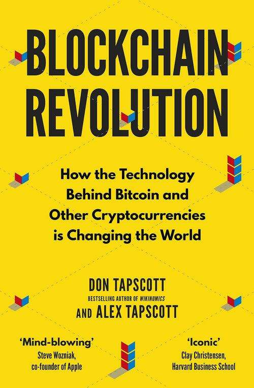 Blockchain Revolution: How the Technology Behind Bitcoin and Other Cryptocurrencies is Changing the World by Alex Tapscott Don Tapscott - Paperback cover