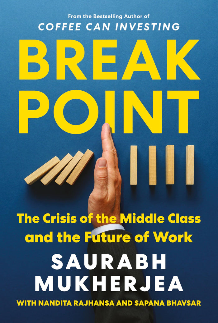 BREAKPOINT : The Crisis of the Middle Class and the Future of Work by Saurabh Mukherjea - Hardcover cover