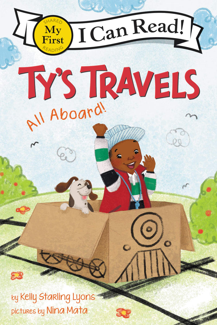 Ty's Travels: All Aboard!: A Geisel Honor Picture Book about Family, Imagination and Play for Children (Ages 4-8) (My First I Can Read) by Kelly Starling Lyons - Paperback cover