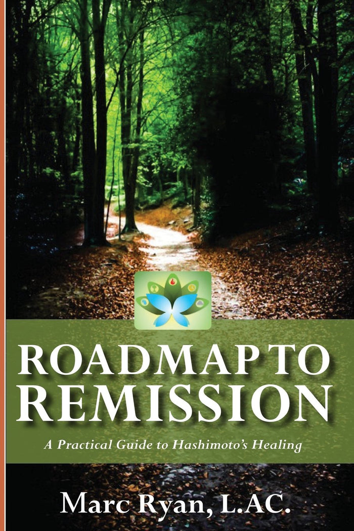Roadmap to Remission: A Practical Guide to Hashimoto's Healing by Marc Ryan - Paperback cover
