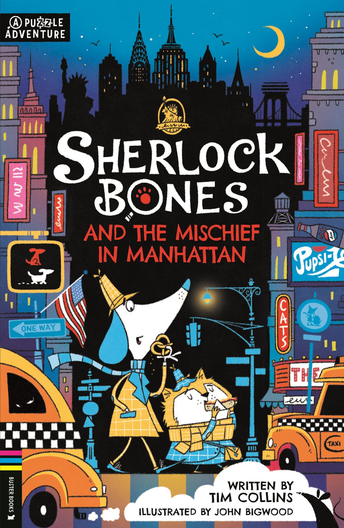Sherlock Bones and the Mischief in Manhattan: A Puzzle Adventure (5) (Adventures of Sherlock Bones) by Tim Collins - Paperback cover