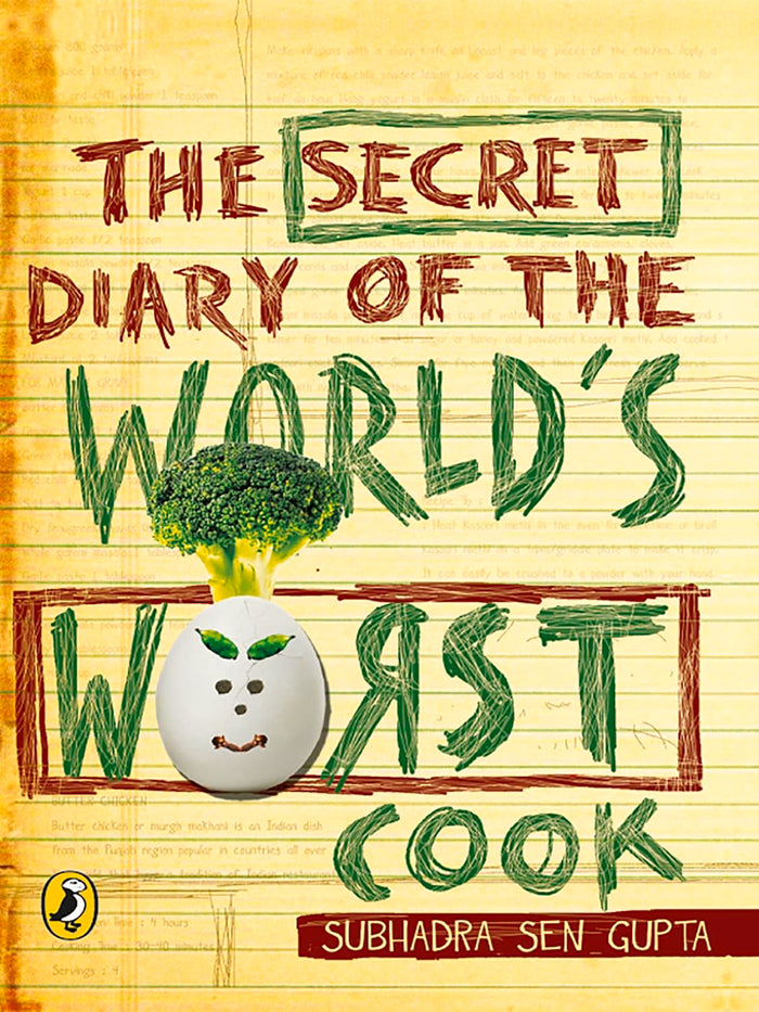 Secret Diary Of The World's Worst Cook by Subhadra Sen Gupta - Paperback cover