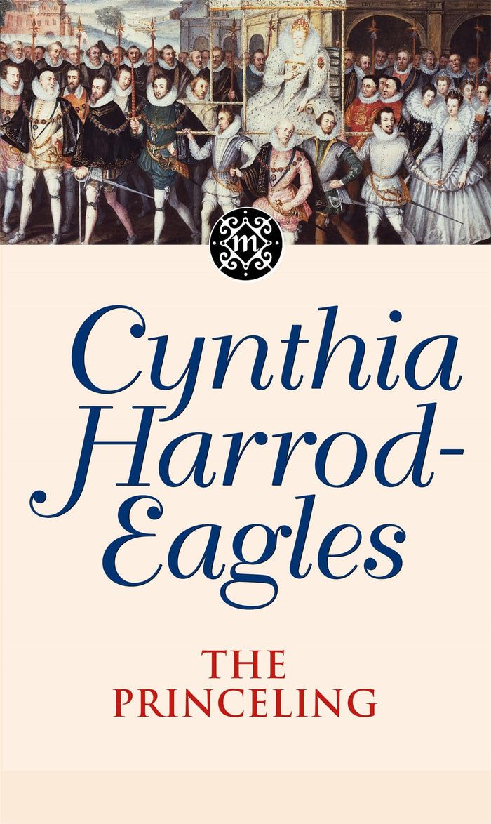 Front cover of the book 'The Princeling (Morland Dynasty)' by Harrod-Eagles, Cynthia.