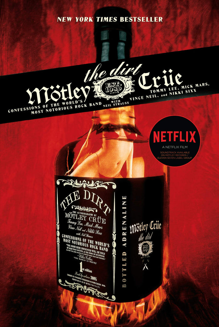 The Dirt: Confessions of the World’s Most Notorious Rock Band ― The Deluxe Collectors’ Edition Music Memoir about Mötley Crüe by Vince Neil - Paperback cover