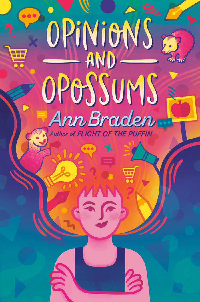 Opinions and Opossums by Ann Braden - Hardcover cover