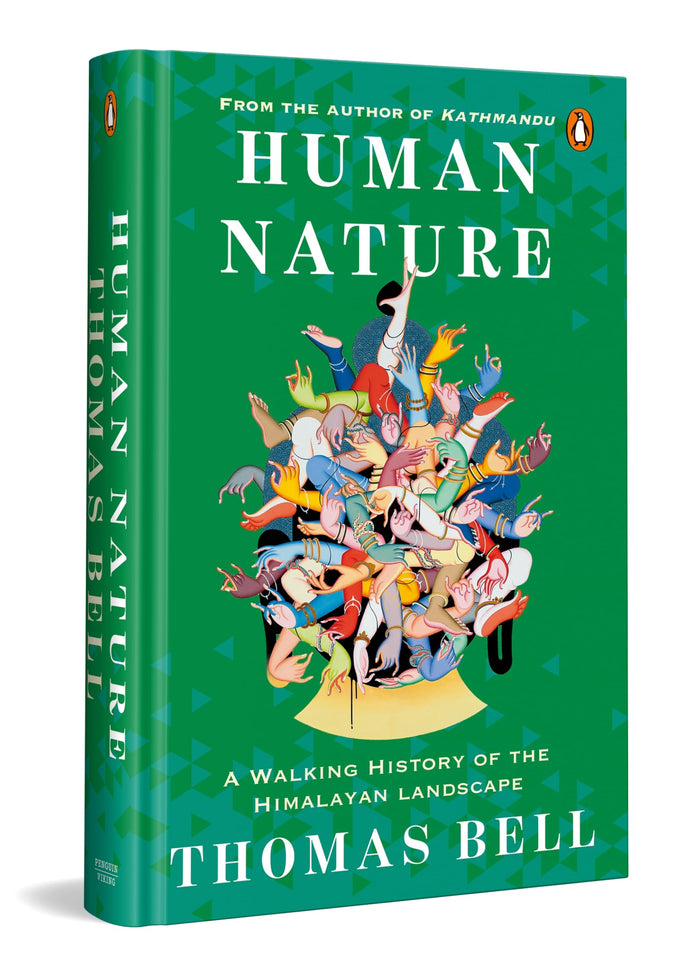 Human Nature: A Walking History Of The Himalayan Landscape by Thomas Bell - Hardcover cover
