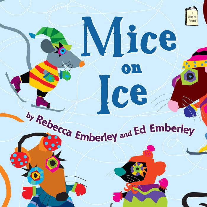 Mice on Ice (I Like to Read) by Rebecca Emberley - Paperback cover