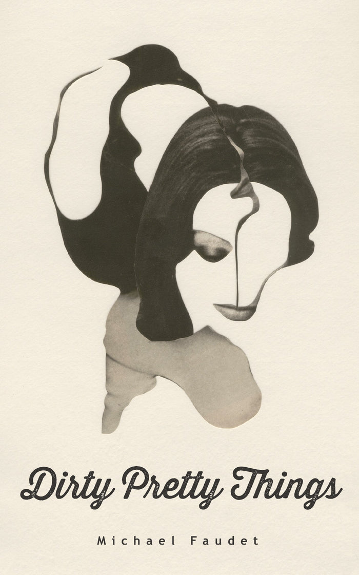 Dirty Pretty Things (Volume 1) (Michael Faudet) by Michael Faudet - Paperback cover