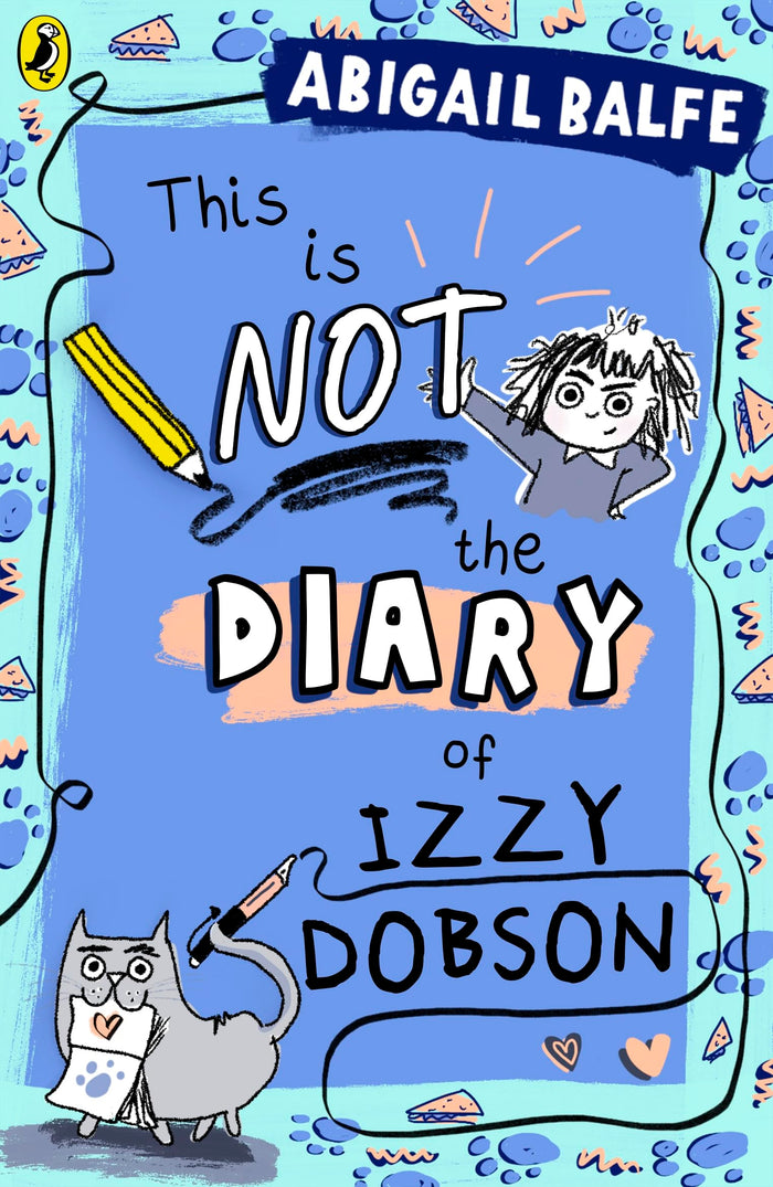 This is NOT the Diary of Izzy Dobson by Abigail Balfe - Paperback cover