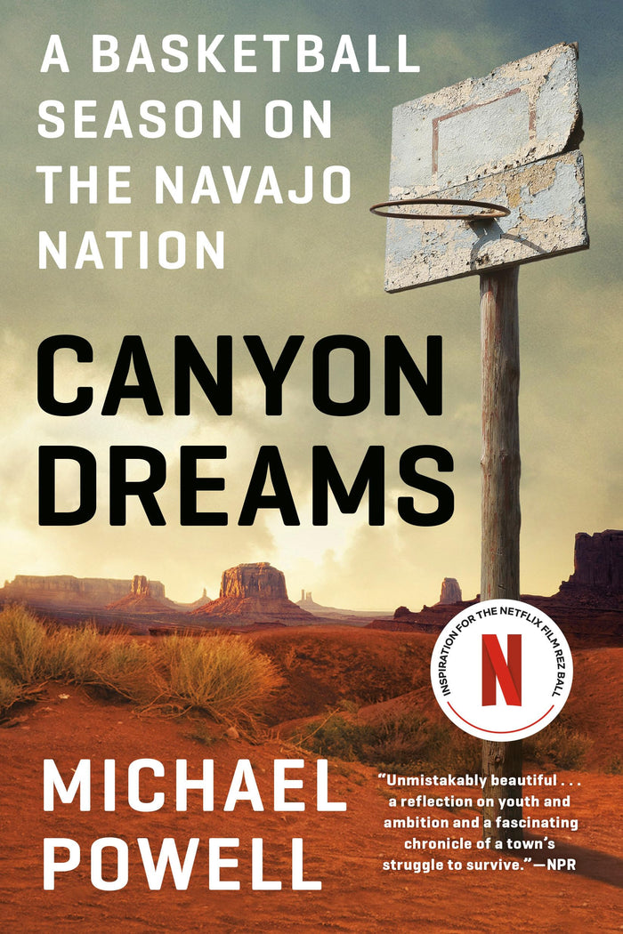 Canyon Dreams: A Basketball Season on the Navajo Nation by Michael Powell - Paperback cover
