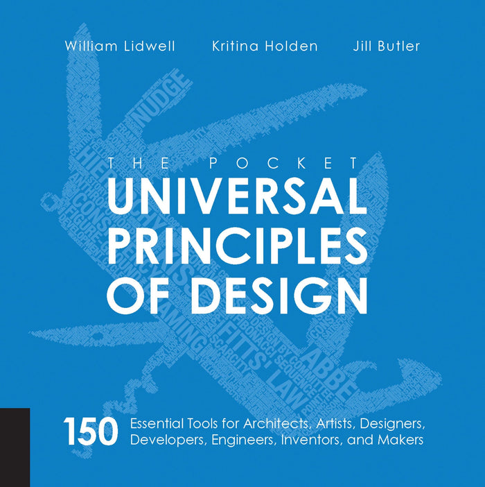 The Pocket Universal Principles of Design: 150 Essential Tools for Architects, Artists, Designers, Developers, Engineers, Inventors, and Makers (Rockport Universal) by William Lidwell - Paperback cover
