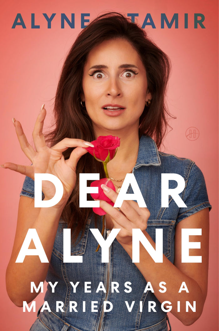 Dear Alyne: My Years as a Married Virgin – An Honest Journey from Restrictive Faith to Liberating Life as a Digital Nomad by Alyne Tamir - Hardcover cover