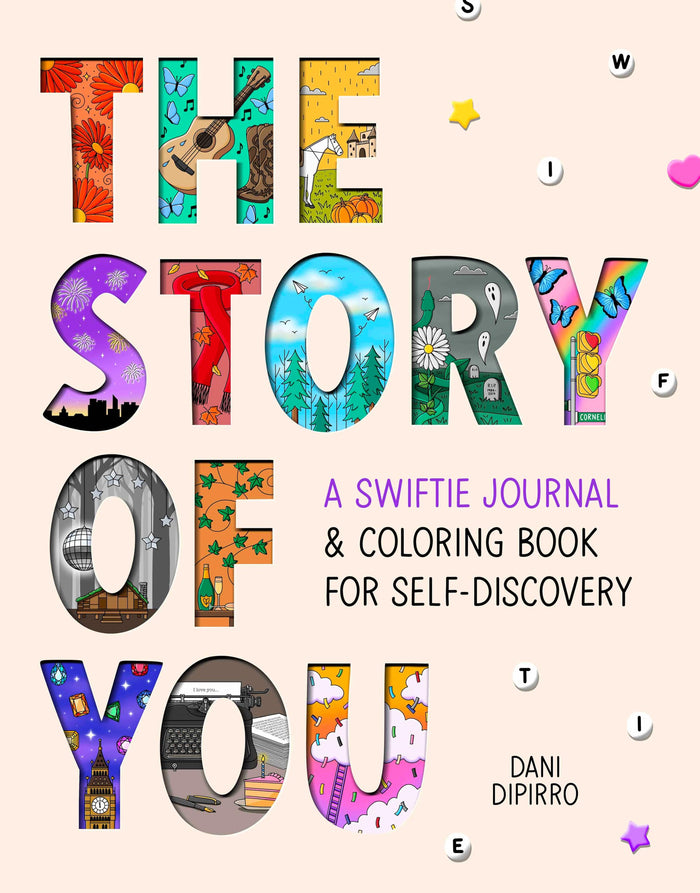 The Story of You: A Swiftie Journal & Coloring Book for Self-Discovery by Dani DiPirro - Paperback cover