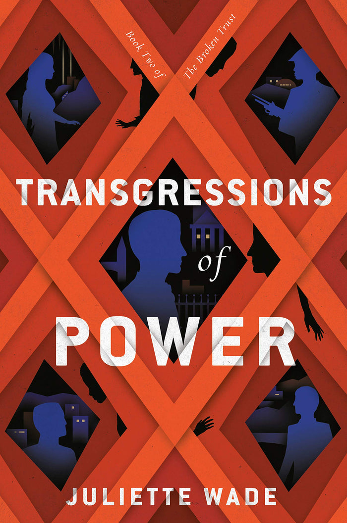 Transgressions of Power (Broken Trust, 2) by Juliette Wade - Hardcover cover
